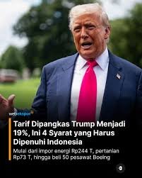 Trump Turunkan Tarif Impor RI Jadi 19%, Indonesia Siap Beli Produk Energi AS